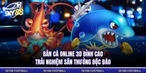 Bắn cá online 3D