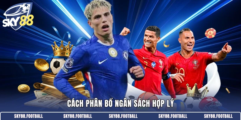 Cách phân bổ ngân sách hợp lý