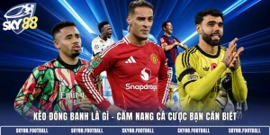 Kèo đồng banh là gì