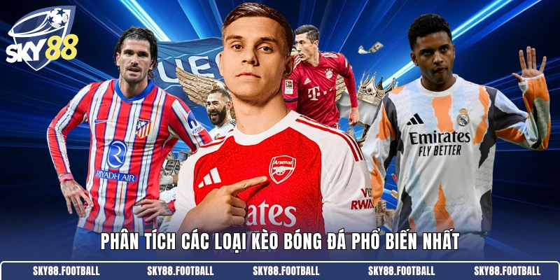 Phân tích các loại kèo bóng đá phổ biến nhất